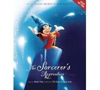 The Sorcerer's Apprentice (A Classic Mickey Mouse Tale)
