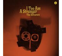 The Sorcerers - I Too Am A Stranger [VINYL]