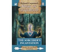 The Sorcerer's Incantation: from Richard Carpenter's Robin of Sherwood