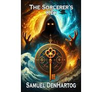 The Sorcerer's Key: 4 (The Witches of East Haven)
