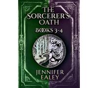 The Sorcerer's Oath - Books 3-4