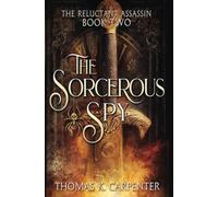 The Sorcerous Spy: A Hundred Halls Novel: 2 (The Reluctant Assassin)