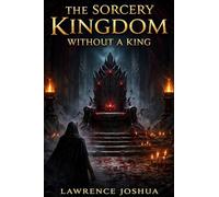 The Sorcery Kingdom Without a King
