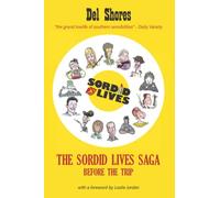 The Sordid Lives Saga: Before the Trip