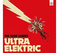 The Sore Losers - Ultra Elektric