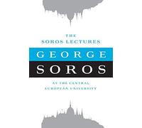 The Soros Lectures: At the Central European University