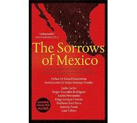The Sorrows of Mexico