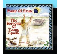 The Sorrows Of Young Apollo by Point Of Ares (2011-01-03)