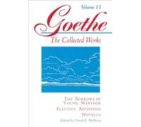 The Sorrows of Young Werther, Elective Affinities, Novella (Goethe): 011 (Princeton Paperbacks)