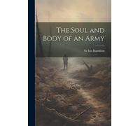 The Soul and Body of an Army