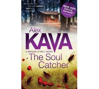 The Soul Catcher (Maggie O'Dell) by Alex Kava (2012) Paperback