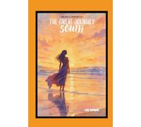 The Soul Chronicles: The Great Journey South