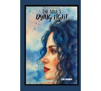 The Soul Chronicles: The Soul’s Dying Light