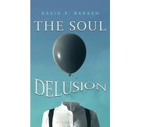 The Soul Delusion