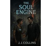 The Soul Engine (The Aetherborn Chronicles)