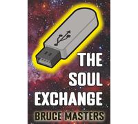 The Soul Exchange (The Capitalism and Democracy Book Series)