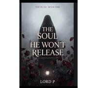The Soul He Won't Release: A Dark Fantasy Romance (The Hush, Book One)