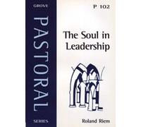The Soul in Leadership: No. 102 (Pastoral S.)