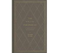 The Soul in Paraphrase: A Treasury of Classic Devotional Poems