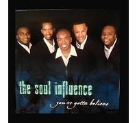 The Soul Influence - You've Gotta Believe