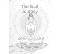 The Soul Journey: A Mindful Coloring Book for Self-Exploration