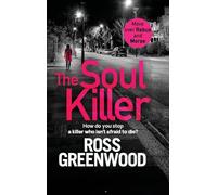 The Soul Killer: A gritty, heart-pounding crime thriller (The DI Barton Investigations, 2)