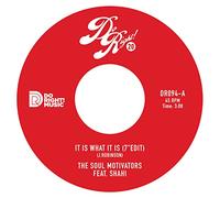 The Soul Motivators - It Is What It Is / Raise a Glass [7" VINYL]