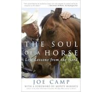 The Soul of a Horse: Life Lessons from the Herd