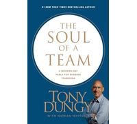 The Soul of a Team: A Modern-Day Fable for Winning Teamwork (No Series Linked)