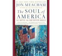 The Soul of America: The Battle for Our Better Angels