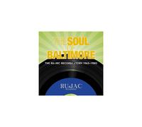 The Soul Of Baltimore: The Ru-Jac Records Story 1963-1980 [CD]