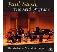 Nash P. / Manhattan Ne The Soul of Grace (CD) Album (US IMPORT)