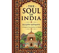 The Soul of India: A Complete Documentary on Odisha