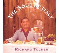 The Soul of Italy: Richard Tucker