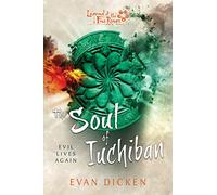 The Soul of Iuchiban: A Legend of the Five Rings Novel (Legend of the Five Rings Paperback Original)