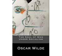 The Soul of Man Under Socialism