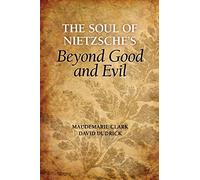 The Soul of Nietzsche's Beyond Good and Evil