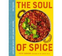 The Soul of Spice : Exploring India’s Vast Culinary Regions