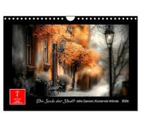 The soul of the city: quiet alleyways, whispering walls UK-Version (Wall Calendar 2026 DIN A4 Landscape), CALVENDO 12 Month Wall Calendar
