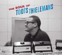 The Soul Of Toots Thielemans