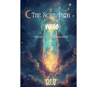The Soul Path: Virgo: 1