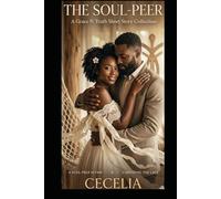 THE SOUL-PEER: A Grace N Truth Short Story Collection