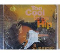 The Soul Proprietors - Too Cool To Be Hip (UK Import)