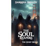 The Soul Reapers: The Quest Begins