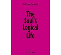 The Soul’s Logical Life: Towards a Rigorous Notion of Psychology