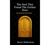 The Soul That Found The Golden Door: Poetic Reflections