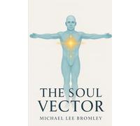 The Soul Vector: A Mathematical Model of Alignment, Consciousness, and Human Experience
