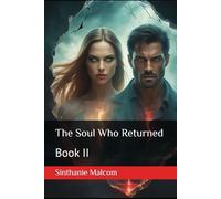 The Soul Who Returned: Book II (The Soul Series)