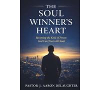 The Soul Winner's Heart