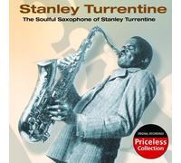 The Soulful Saxophone Of Stanley Turrentine